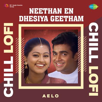 Neethan En Dhesiya Geetham - Chill Lofi's cover