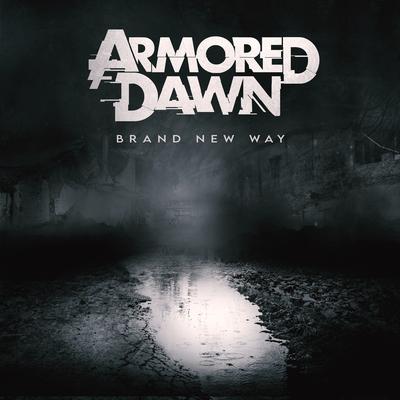 Brand New Way By Armored Dawn's cover