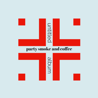 Party Smoke And Coffee/instalasi Gawat Darurat's cover