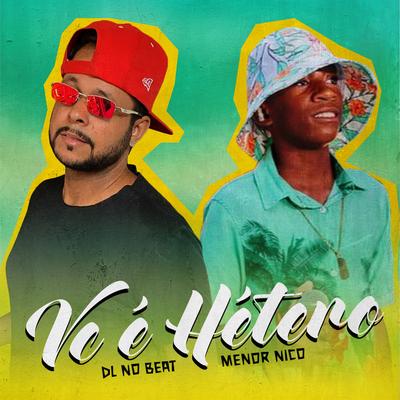 Você É Hetero By Menor Nico, DL No Beat's cover