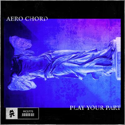 Play Your Part By Aero Chord's cover