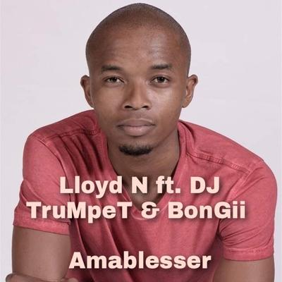 Amablesser (feat. Dj Trumpet & Bongii)'s cover