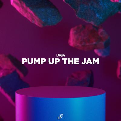 Pump up the Jam By LVGA's cover