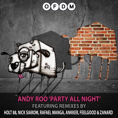 Party All Night (FeelGood & Zanard Remix) By FeelGood, Andy Roo, Zanard's cover