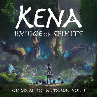 Kena: Bridge of Spirits, Vol. 1 (Original Game Soundtrack)'s cover