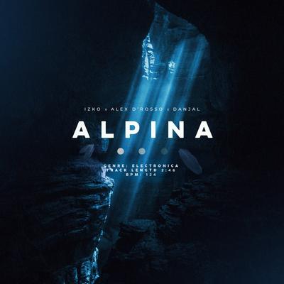 ALPINA By DANJAL, IZKO, Alex D'Rosso's cover