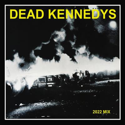 Kill The Poor (2022 Mix) By Dead Kennedys's cover