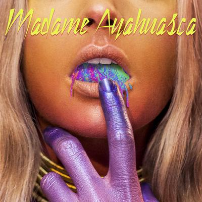 Madame Ayahuasca's cover