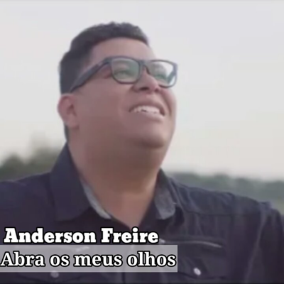 Abra os Meus Olhos By Anderson Freire FC's cover
