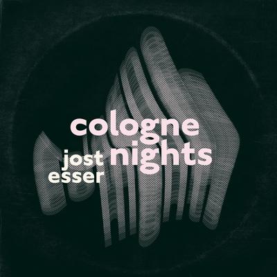 Cologne Nights By Jost Esser's cover