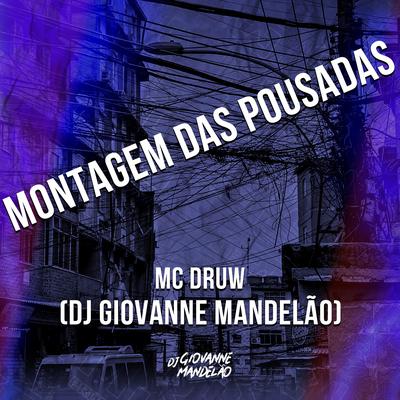 Montagem das Pousadas By MC DRUW, Dj Giovanne Mandelão's cover