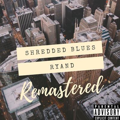 Shredded Blues (Remastered)'s cover