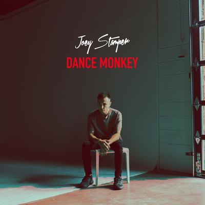 Dance Monkey By Joey Stamper's cover