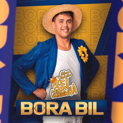 Bora Bil By Rei da Cacimbinha's cover