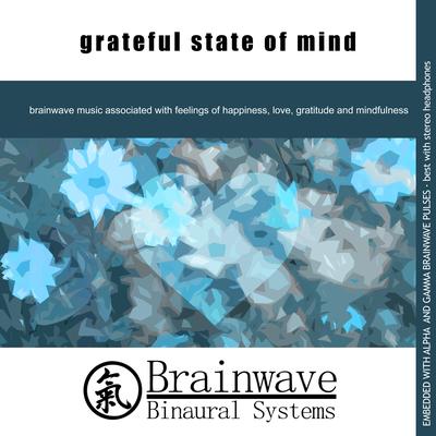 Gratitude Hour, Pt. 1 (Alpha) By Brainwave Binaural Systems's cover