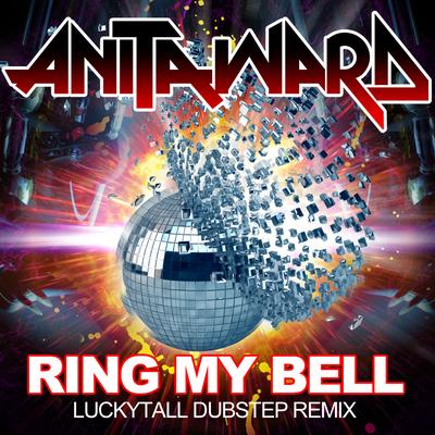 Ring My Bell (Re-Recorded) [Remastered] By Anita Ward's cover