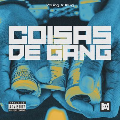 Coisas de Gang By Young X Plug's cover