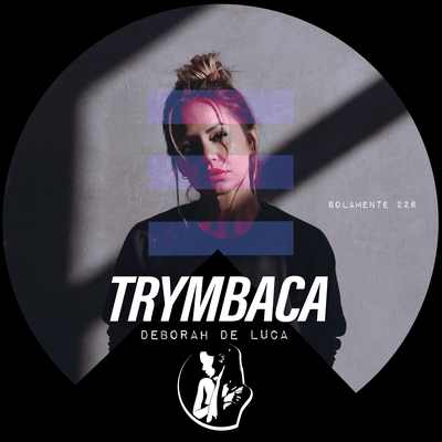 Trymbaca By Deborah de Luca's cover