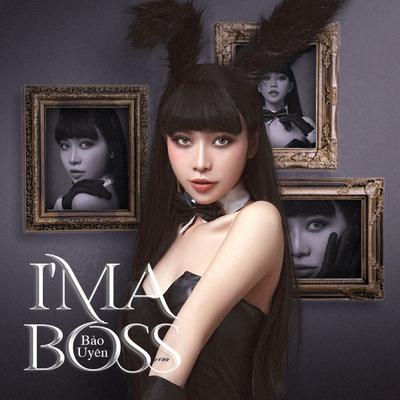 I'ma Boss By Bảo Uyên's cover