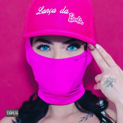 Lança da Barbie By Ryan Realcria, Bi$, CMK's cover