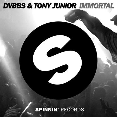 Immortal (We Live Forever) By DVBBS, Tony Junior's cover