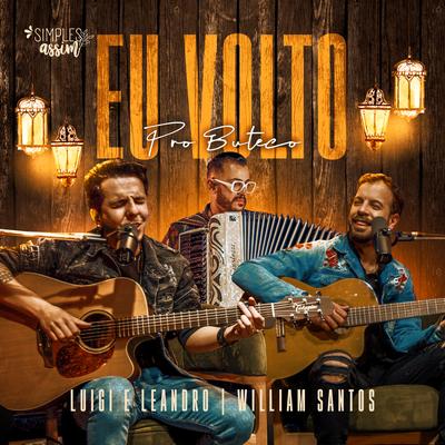 Eu Volto pro Buteco (Simples Assim) By Luigi e Leandro, William Santos's cover