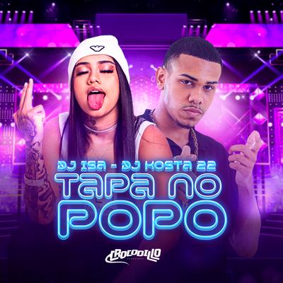 Tapa no Popo By DJ Isa, DJ KOSTA 22's cover