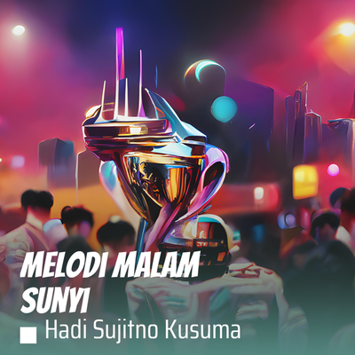 Melodi Malam Sunyi's cover
