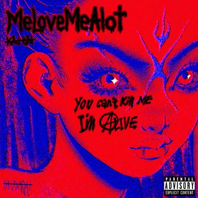 You Can't Kill Me I'm Alive's cover