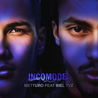Incomodei (feat. Biel TVZ) By Metturo, Biel TVZ's cover