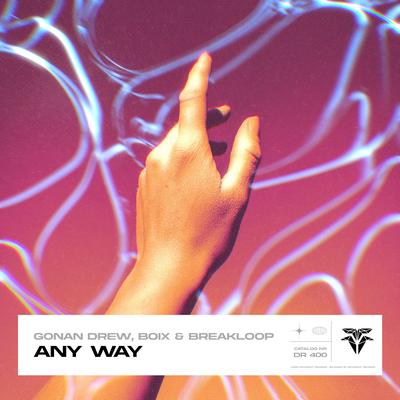Any Way By Gonan Drew, Boix & Breakloop's cover