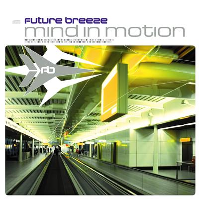 Mind in Motion By Future Breeze's cover