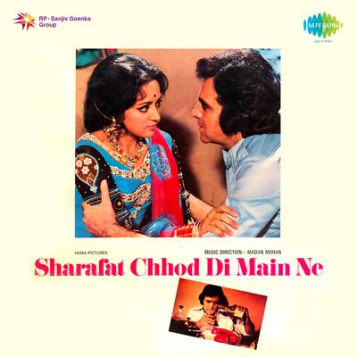 Sharafat Chhod Di Main Ne's cover