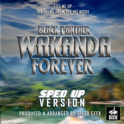 Lift Me Up (From "Black Panther: Wakanda Forever") (Sped-Up Version)'s cover