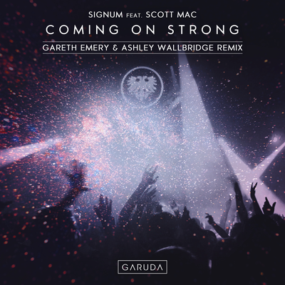 Coming On Strong (Gareth Emery & Ashley Wallbridge Remix) By Signum, Scott Mac's cover