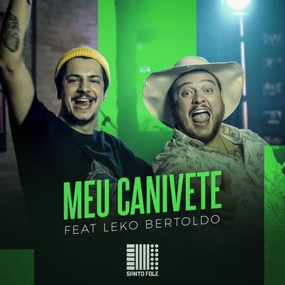Meu Canivete By Santo Fole, Leko Bertoldo's cover