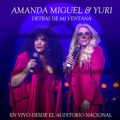 Detrás De Mi Ventana (Feat. Yuri) [En Vivo Desde El Auditorio Nacional]'s cover