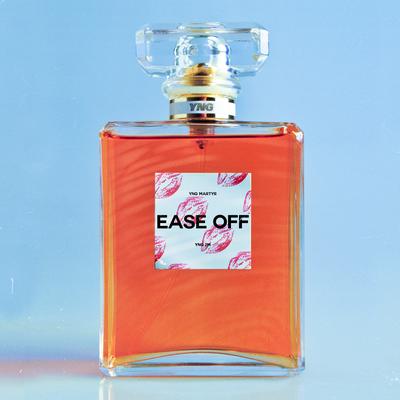 Ease Off By YNG Martyr's cover