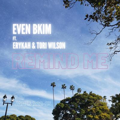 Remind Me (James 1:22-25) By even bkim, Erykah Wilson, Tori Wilson's cover
