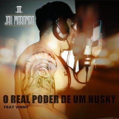 O Real Poder de um Husky By JAX MAROMBA, Vinny Rap Motivacional's cover