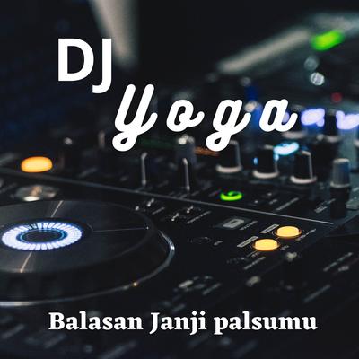 Raffa Affar - Balasan Janji Palsumu (DJ Yoga Remix)'s cover