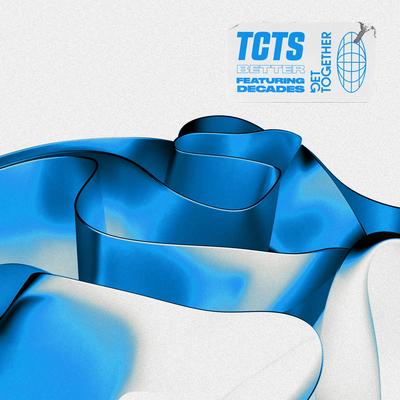 Better (feat. Decades) By TCTS, Decades's cover