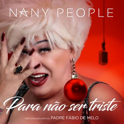 Para Não Ser Triste By Nany People, Pe. Fábio de Melo's cover