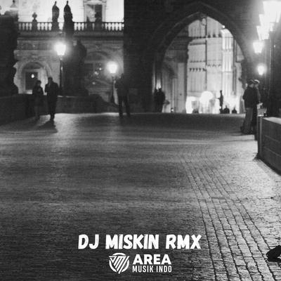 DJ Miskin Rmx's cover