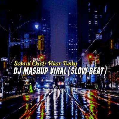 DJ Mashup Viral (Slow Beat)'s cover