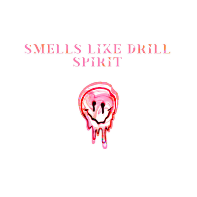 Smells Like Drill Spirit By DDark, Sensei D's cover