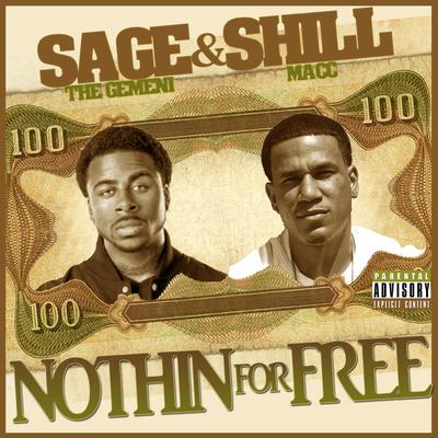 Nothing for Free (feat. Sage the Gemini) By Shill Macc, Sage The Gemini's cover