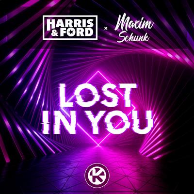 Lost in You By Harris & Ford, Maxim Schunk's cover