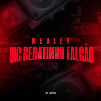 Medley Mc Renatinho Falcão's cover