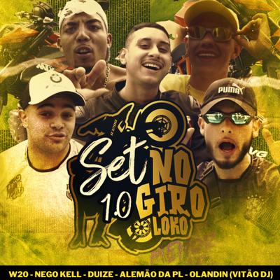 Set Nogiroloko 1.0 By Mc W20, MC Nego Kell, MC Duize, MC Alemão da PL, Mc Olandin's cover